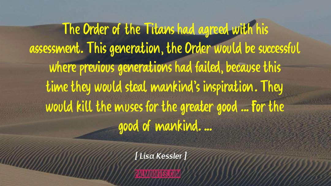 Good Of Mankind quotes by Lisa Kessler
