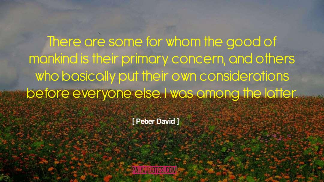 Good Of Mankind quotes by Peter David