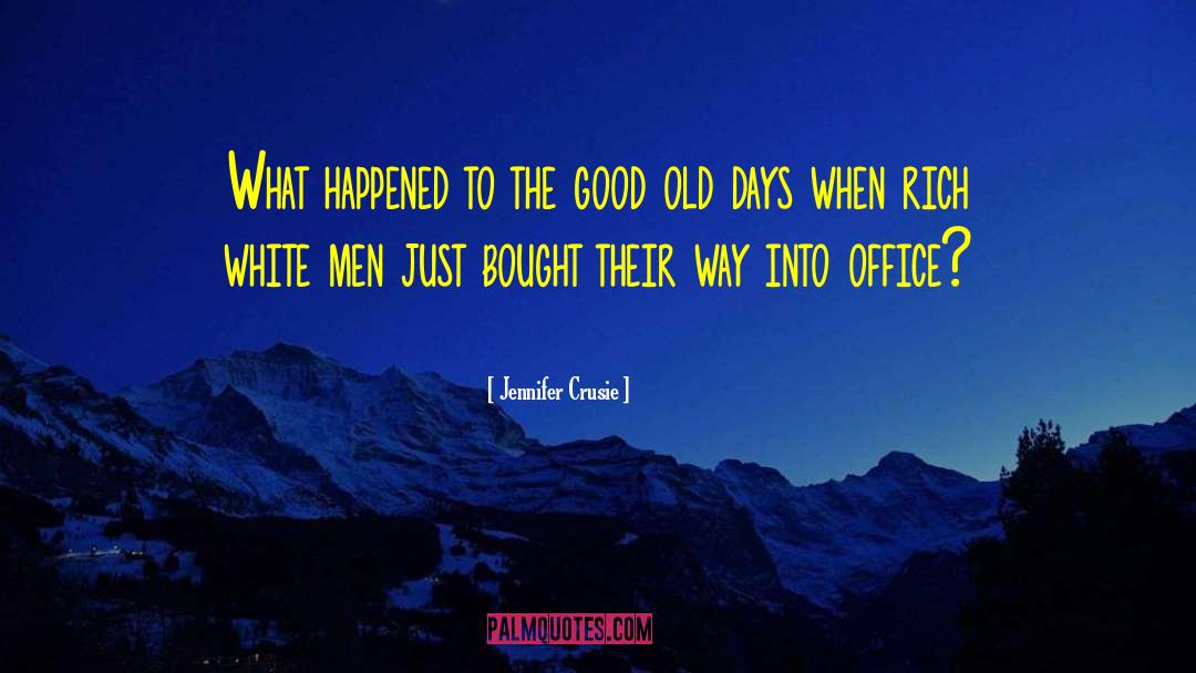 Good Old Days quotes by Jennifer Crusie