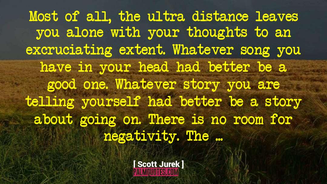 Good One quotes by Scott Jurek
