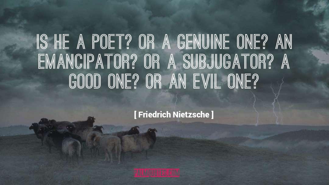 Good One quotes by Friedrich Nietzsche