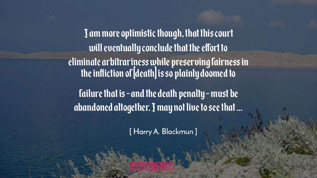 Good Optimistic quotes by Harry A. Blackmun