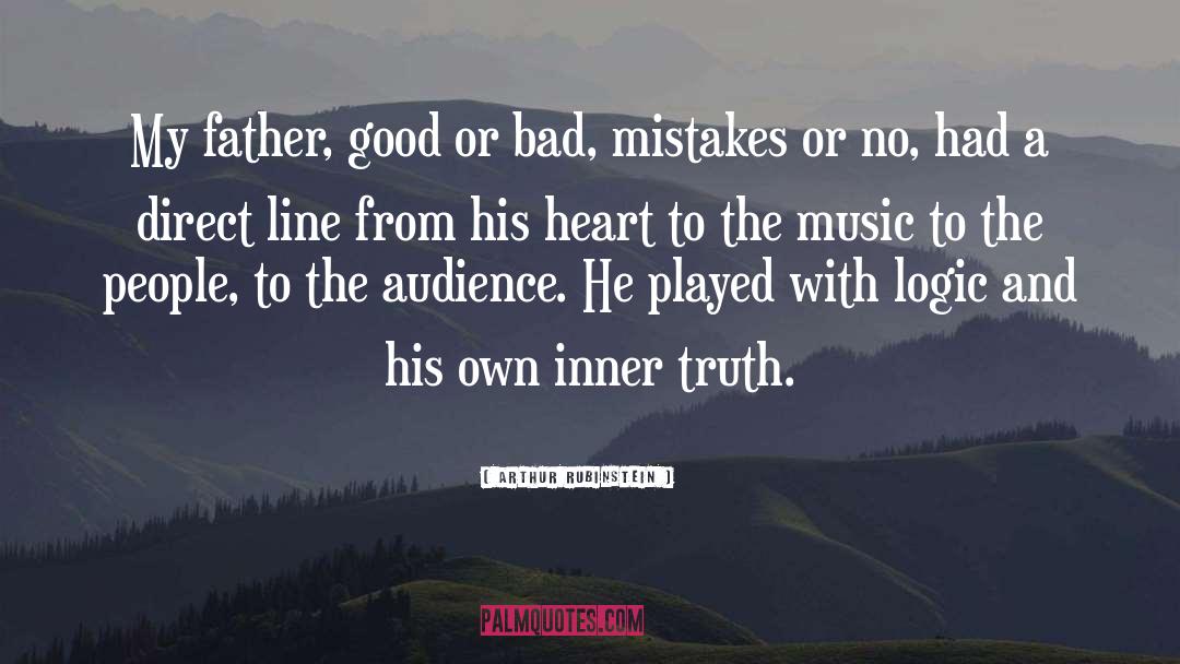 Good Or Bad quotes by Arthur Rubinstein