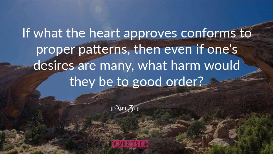 Good Order quotes by Xun Zi