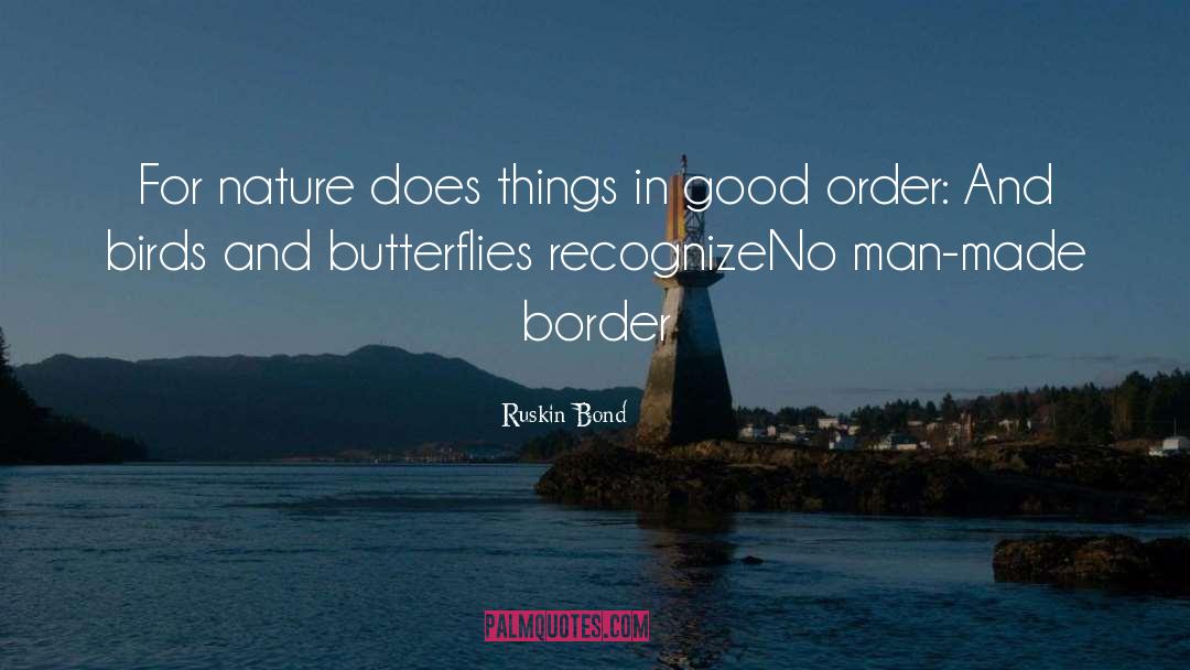 Good Order quotes by Ruskin Bond