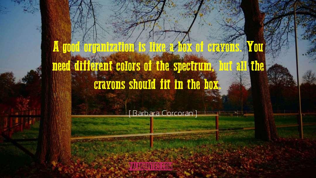 Good Organization quotes by Barbara Corcoran