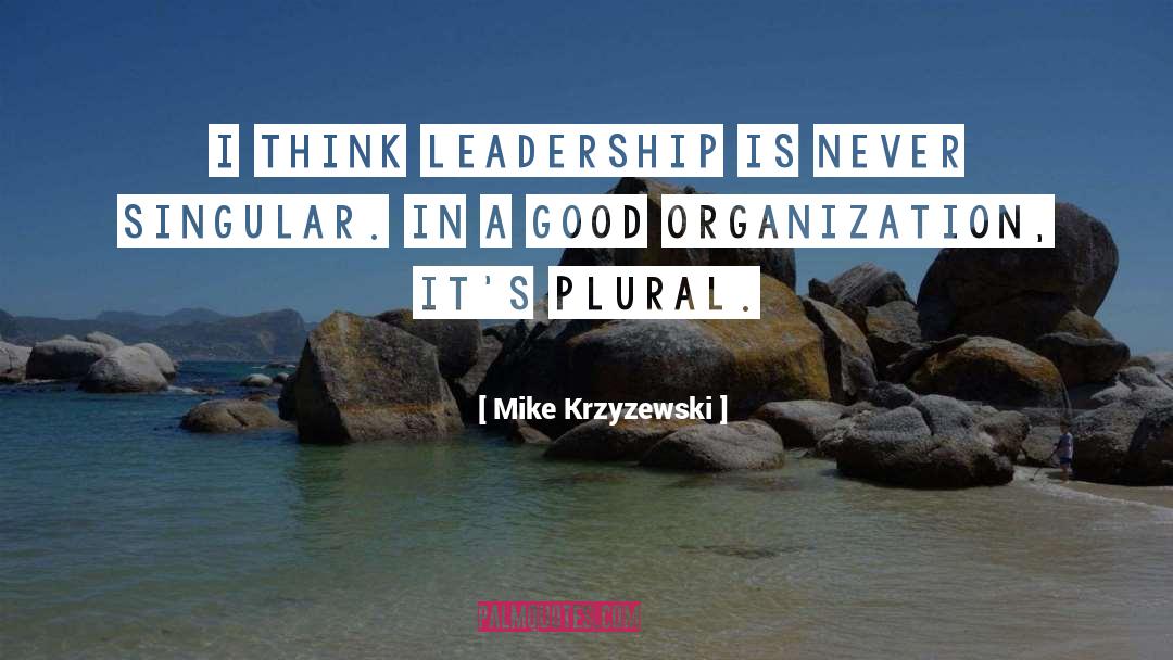 Good Organization quotes by Mike Krzyzewski