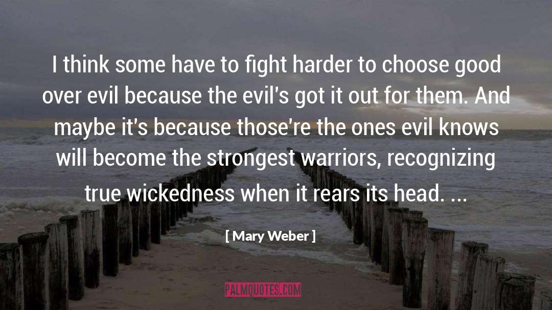 Good Over Evil quotes by Mary Weber