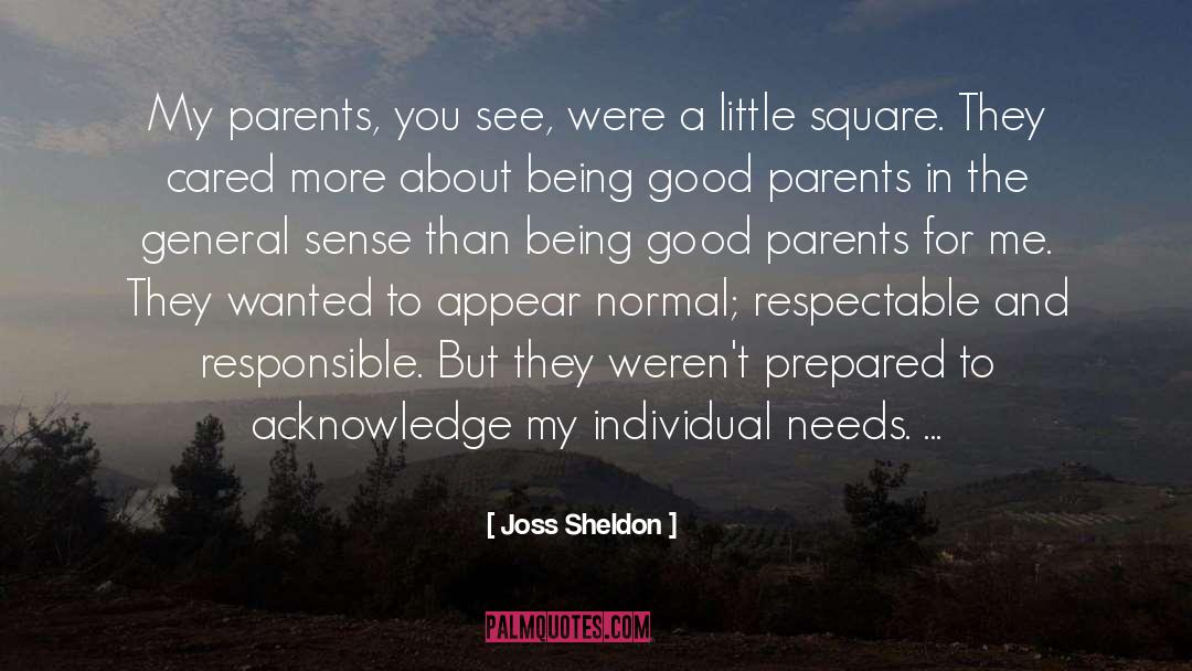 Good Parents quotes by Joss Sheldon