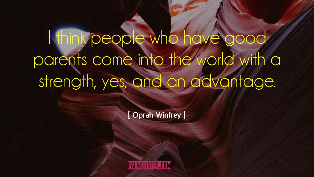 Good Parents quotes by Oprah Winfrey