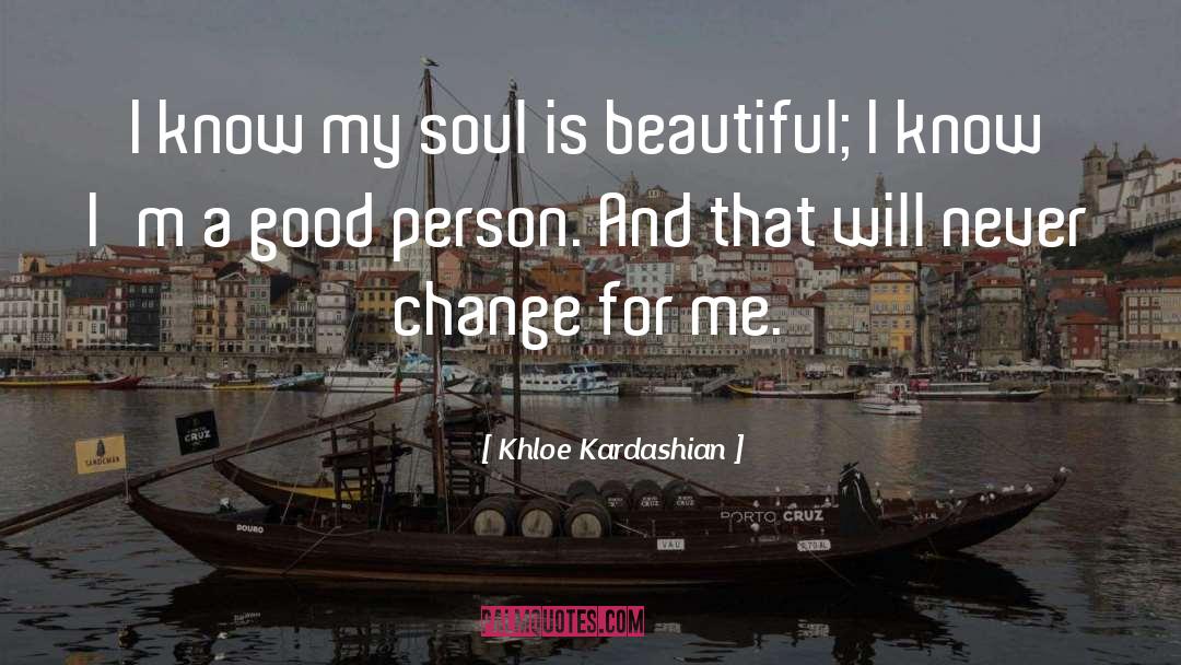 Good Person quotes by Khloe Kardashian