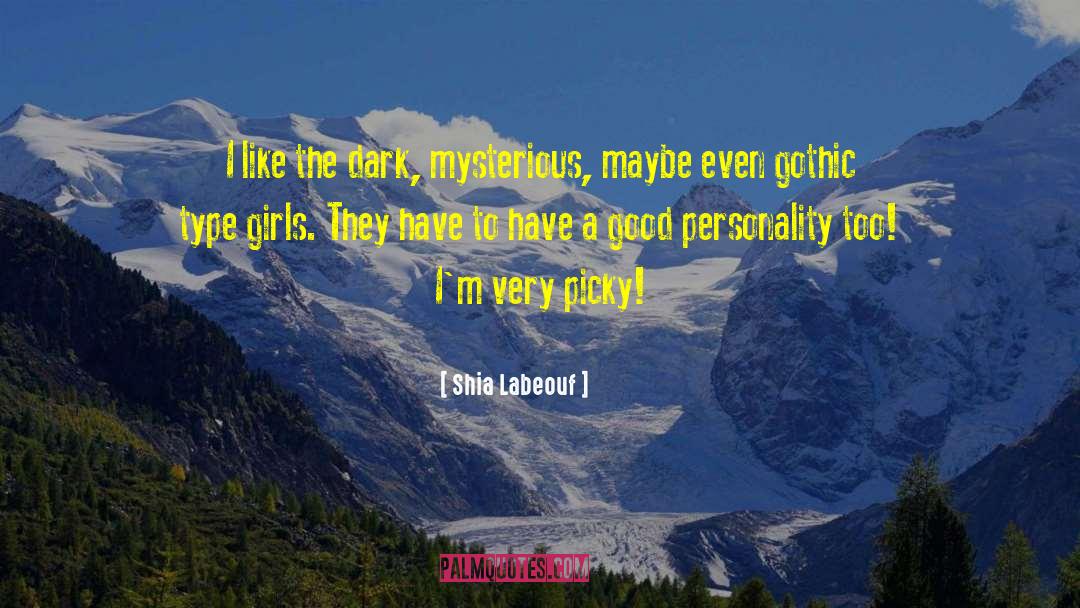 Good Personality Traits quotes by Shia Labeouf