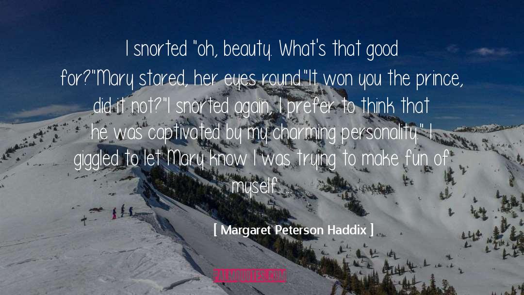 Good Personality Traits quotes by Margaret Peterson Haddix