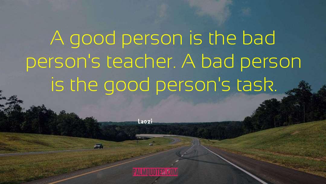 Good Persons quotes by Laozi