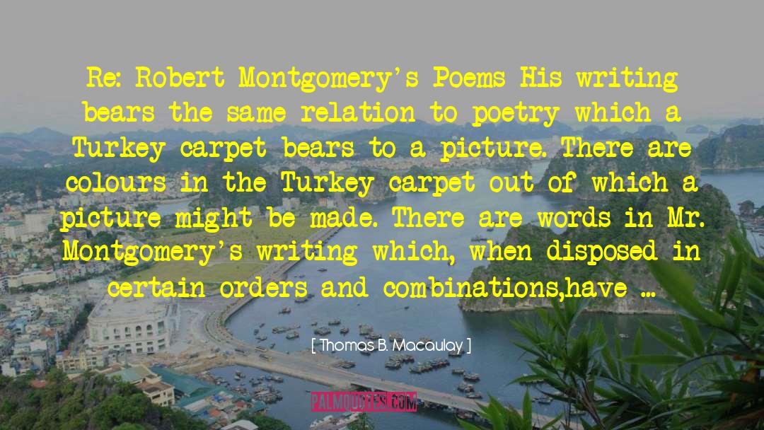 Good Poetry quotes by Thomas B. Macaulay