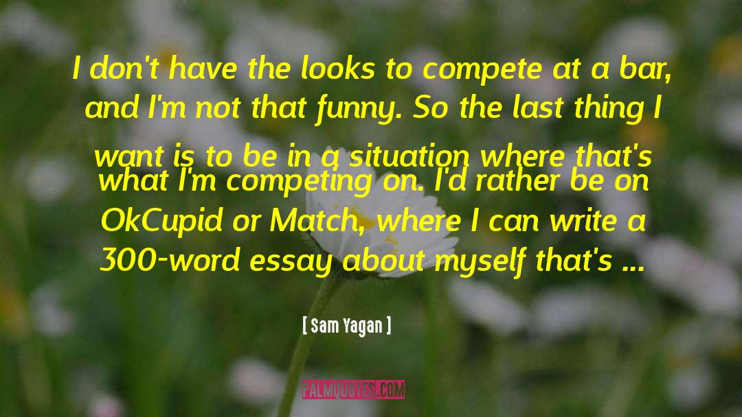 Good Politicians quotes by Sam Yagan