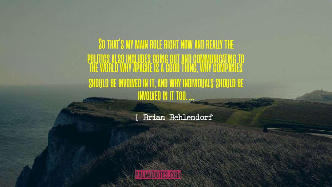 Good Politics quotes by Brian Behlendorf