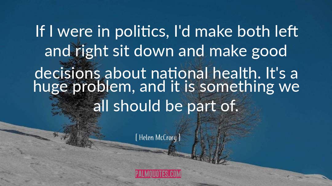 Good Politics quotes by Helen McCrory
