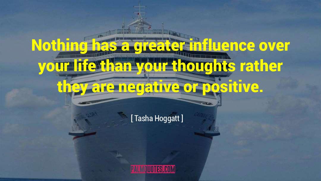 Good Positive quotes by Tasha Hoggatt