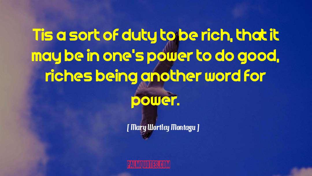 Good Power quotes by Mary Wortley Montagu