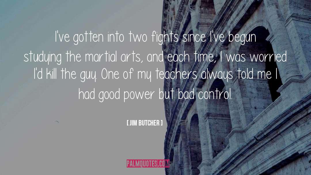 Good Power quotes by Jim Butcher