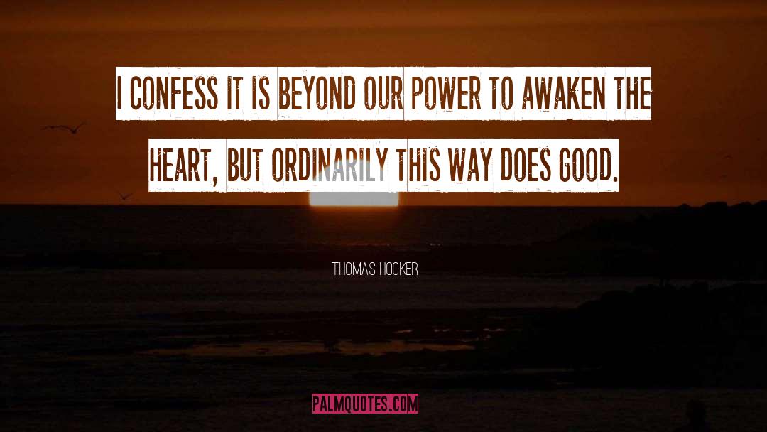 Good Power quotes by Thomas Hooker