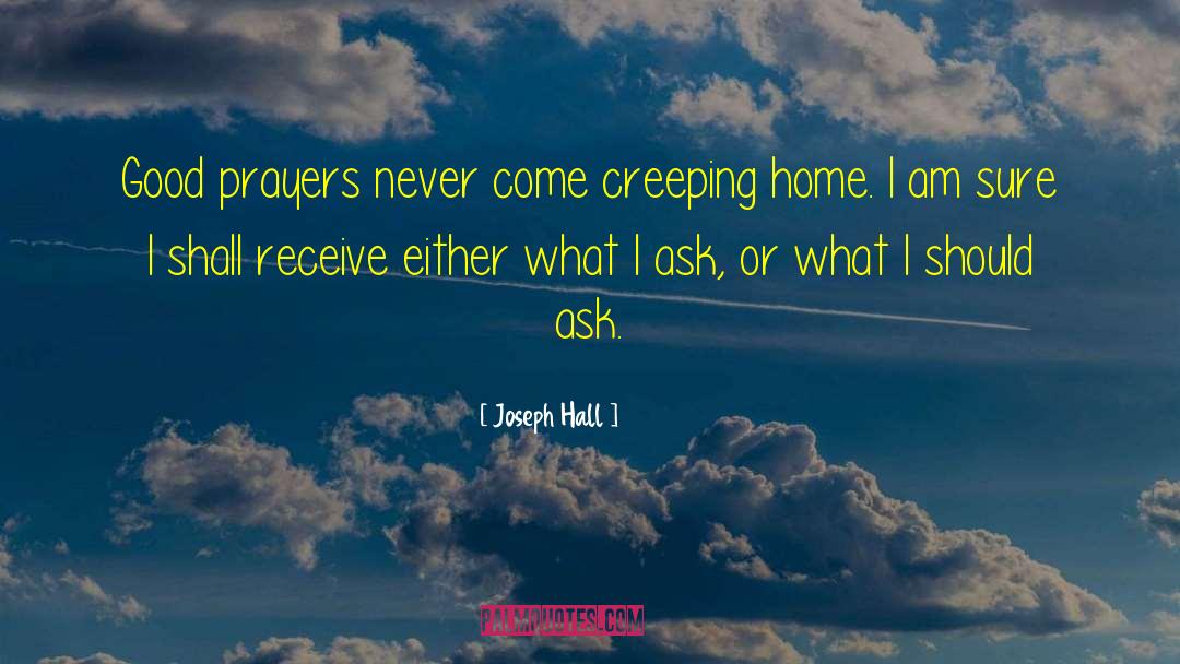 Good Prayer quotes by Joseph Hall