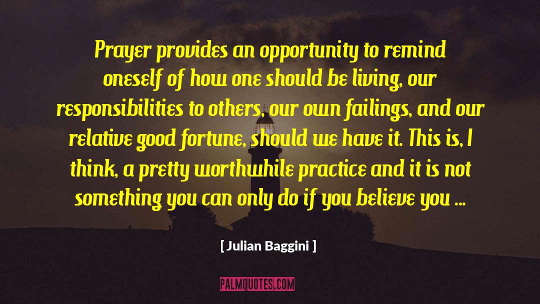 Good Prayer quotes by Julian Baggini
