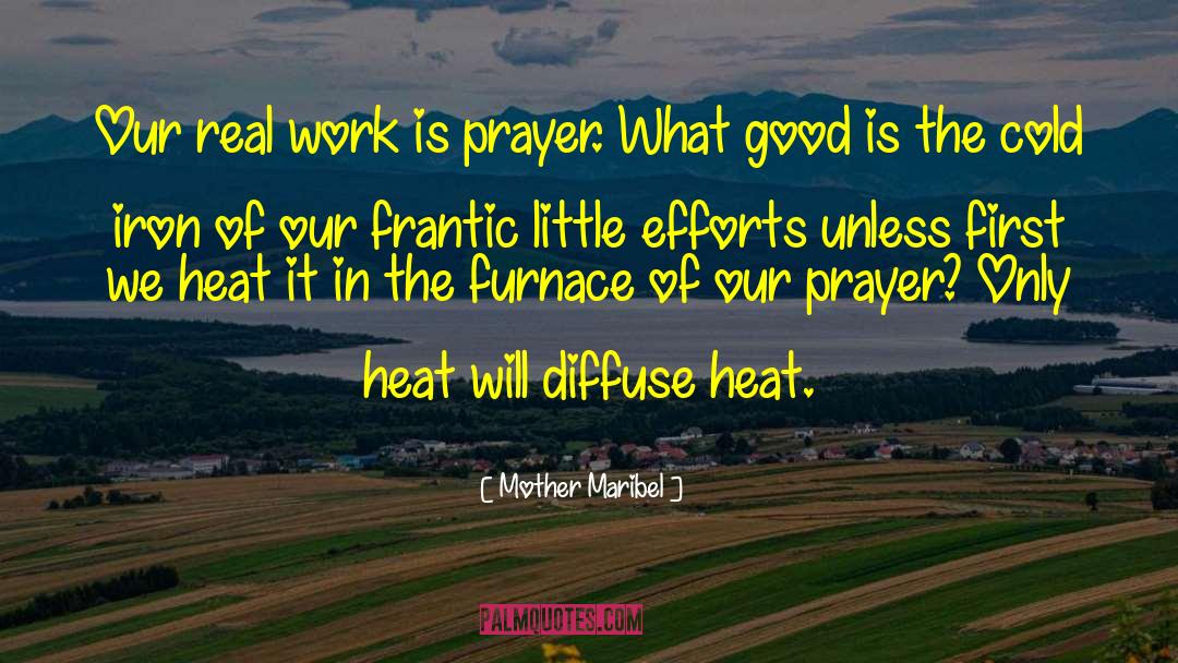 Good Prayer quotes by Mother Maribel