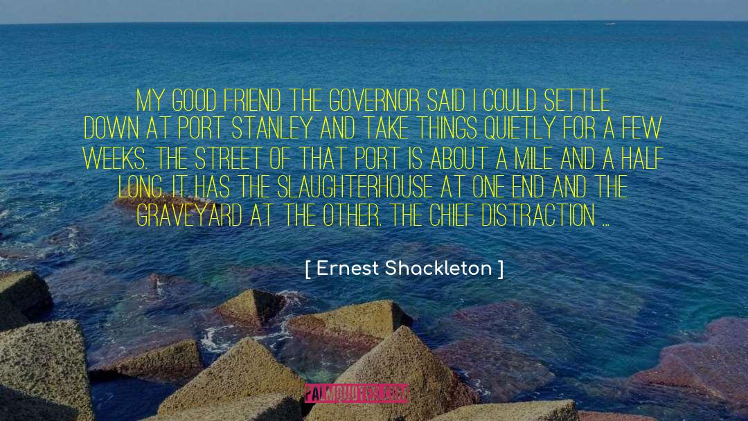 Good Predictions quotes by Ernest Shackleton