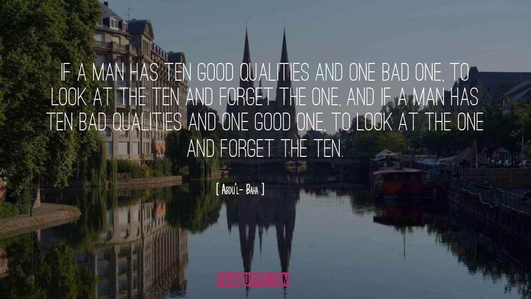 Good Qualities quotes by Abdu'l- Baha
