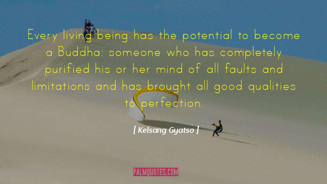 Good Qualities quotes by Kelsang Gyatso