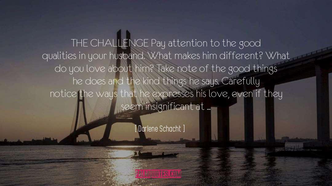 Good Qualities quotes by Darlene Schacht
