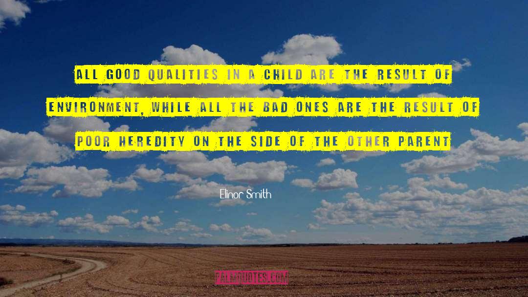 Good Qualities quotes by Elinor Smith