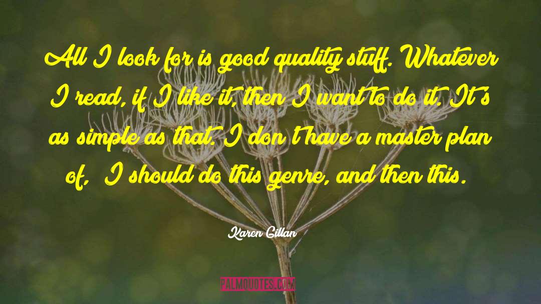 Good Quality quotes by Karen Gillan