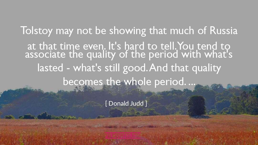 Good Quality quotes by Donald Judd