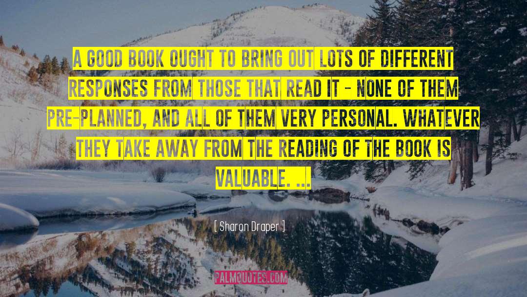 Good Reading quotes by Sharon Draper