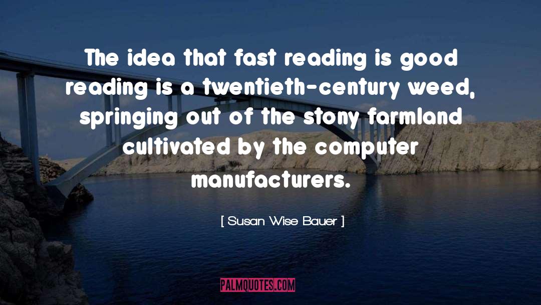 Good Reading quotes by Susan Wise Bauer