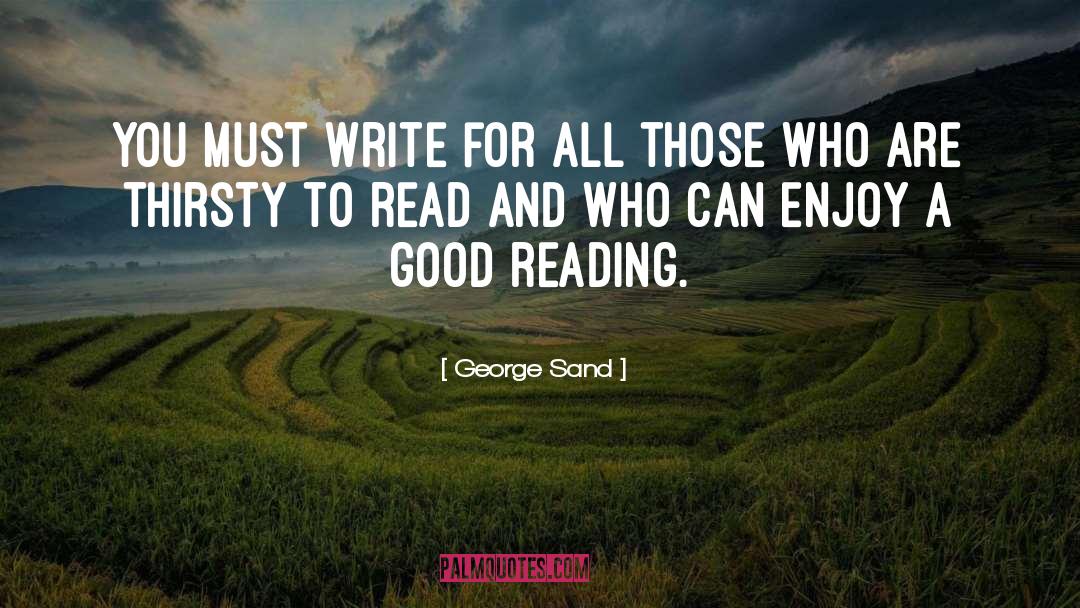 Good Reading quotes by George Sand