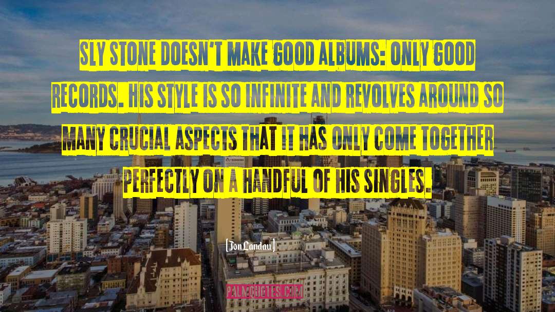 Good Records quotes by Jon Landau