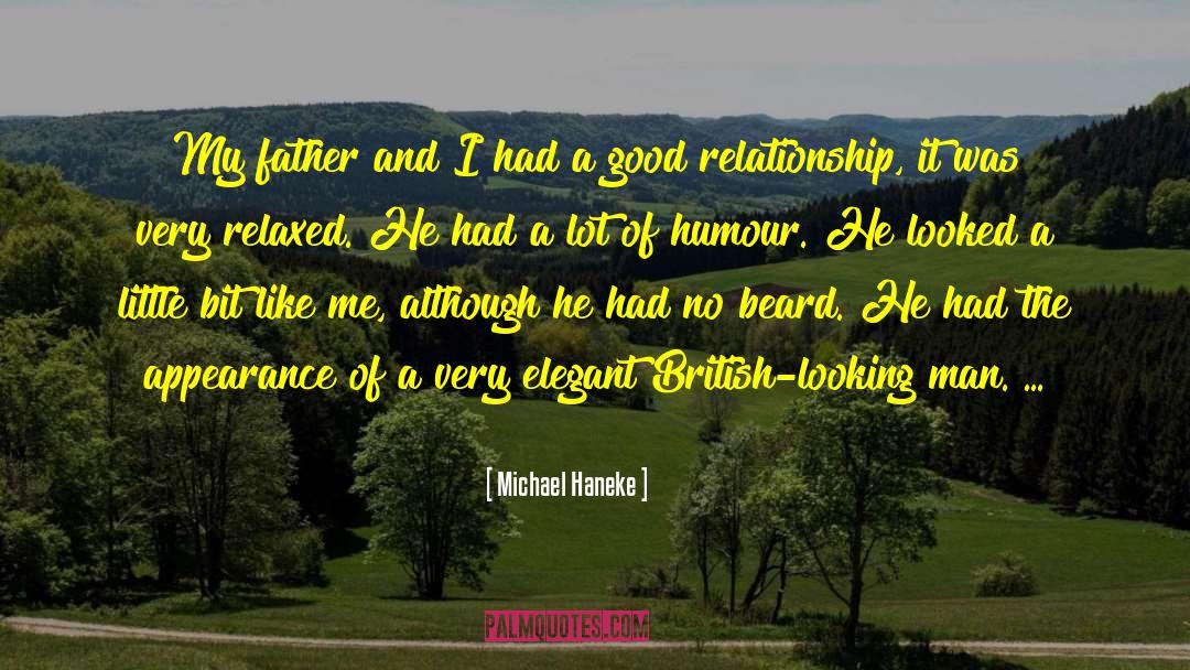 Good Relationship quotes by Michael Haneke