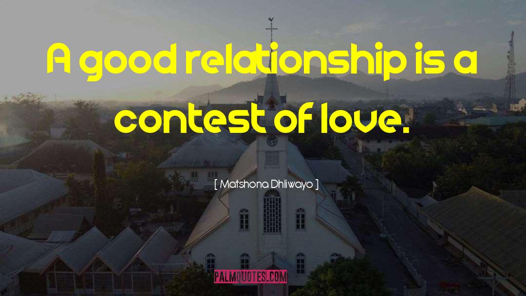 Good Relationship quotes by Matshona Dhliwayo