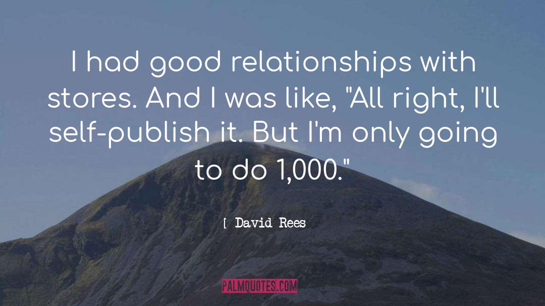 Good Relationship quotes by David Rees