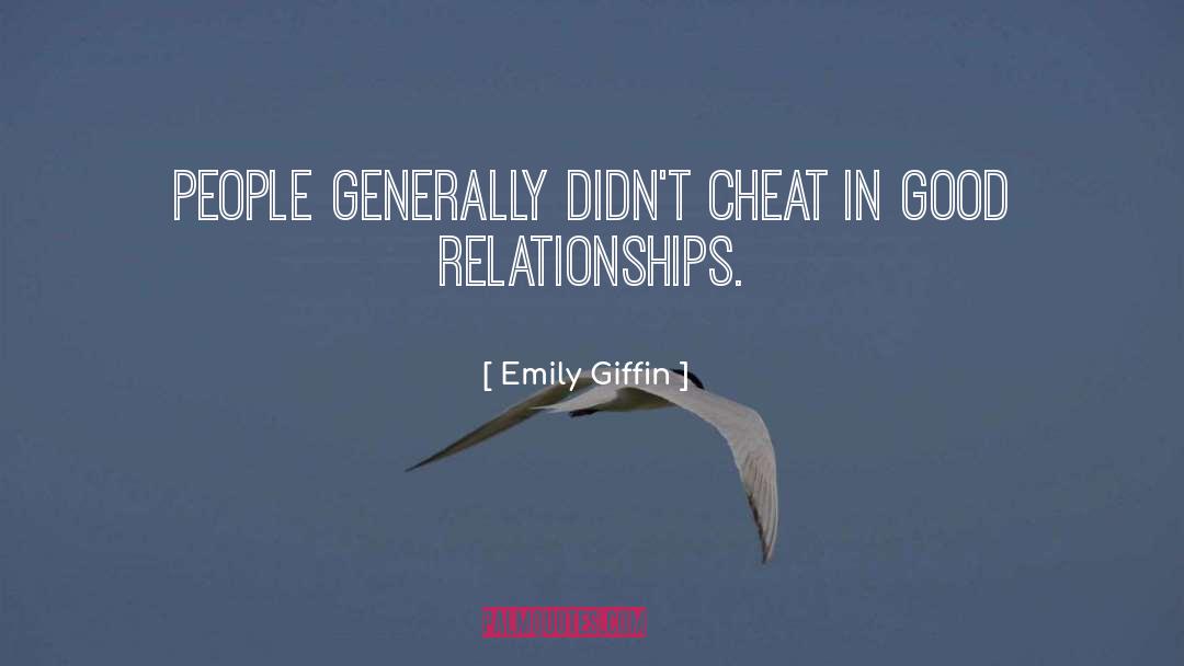 Good Relationships quotes by Emily Giffin