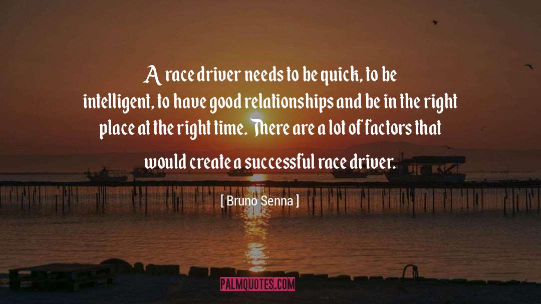 Good Relationships quotes by Bruno Senna