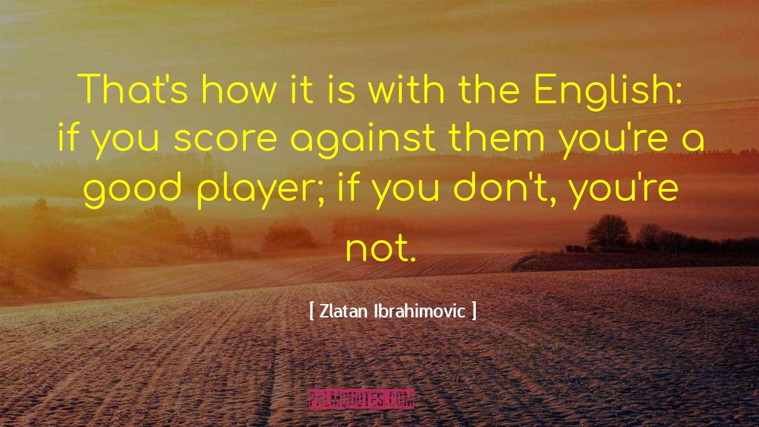 Good Relationships quotes by Zlatan Ibrahimovic