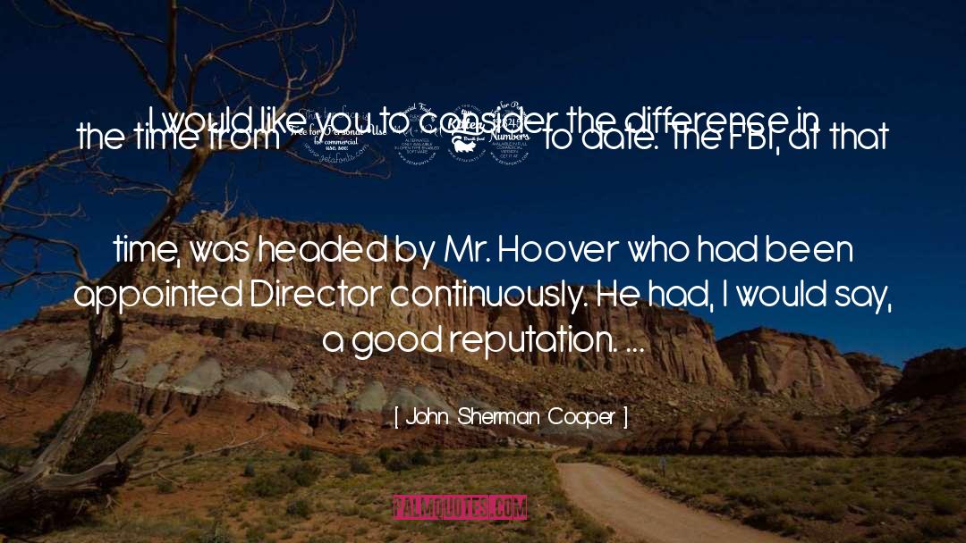 Good Reputation quotes by John Sherman Cooper