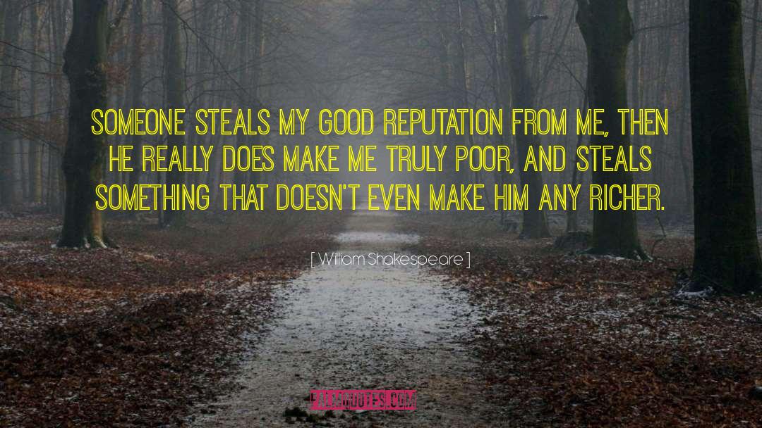 Good Reputation quotes by William Shakespeare