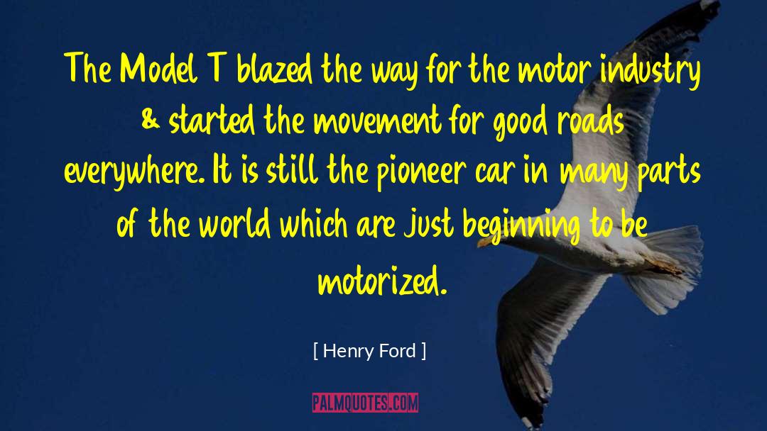 Good Roads quotes by Henry Ford