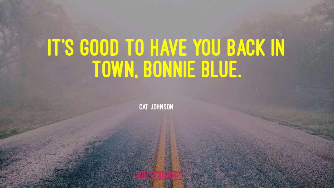 Good Roads quotes by Cat Johnson